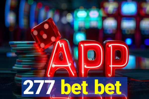 277 bet bet